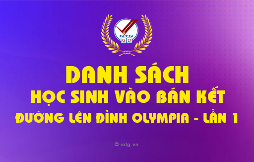 Cuộc thi Đường lên đỉnh Olympia – sân chơi trí tuệ hấp dẫn học sinh