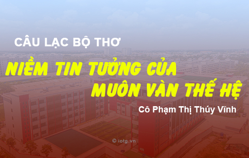 Niềm tin tưởng của muôn vàn thế hệ