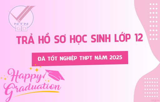 Thông báo Về việc trả hồ sơ cho học sinh lớp 12 đã tốt nghiệp THPT năm 2025