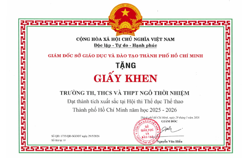 Trường TH, THCS và THPT Ngô Thời Nhiệm nhận giấy khen của Sở GD&ĐT TP.HCM