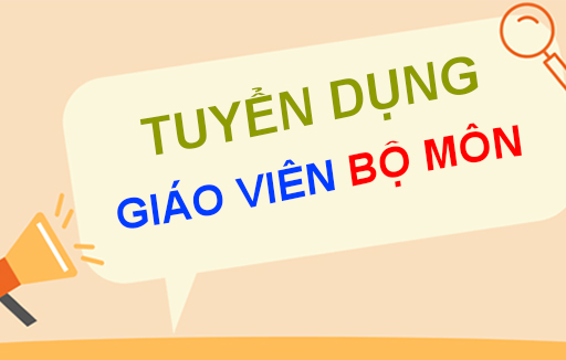 Tuyển dụng giáo viên bộ môn quý 3 năm 2024 làm việc tại Bình Dương